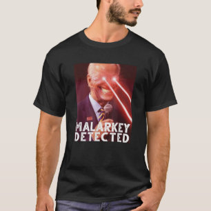 Camiseta Malarkey detectou Joe Biden Democrat T Shirt