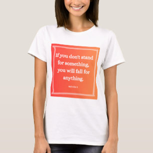 Camiseta Malcolm X Cote se você não se sustentar por algo