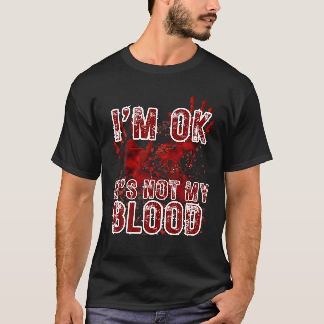 Camiseta Maldito Halloween Estou bem Não é o meu Sangue Men (Frente)