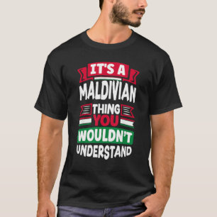 Camiseta Maldivas Maldiviana Bandeira Maldiviana É Uma Mald