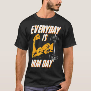 Camiseta Malhação Arm Day Sayings For Weightlifter Bodybuil