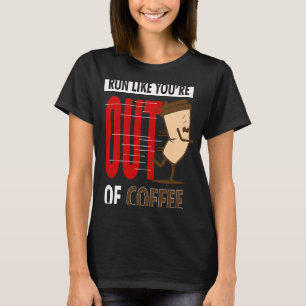 Camiseta Malhação correndo como se estivesse sem café