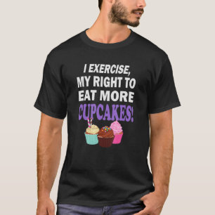 Camiseta Malhação cupcake Eu Exercício Meu Direito De Comer