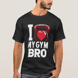Camiseta Malhação Engraçada Eu Amo O Meu Gym Irmão Kettlebe