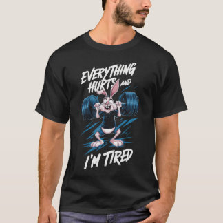 Camiseta Malhação Gym Engraçado Tudo Magoa Estou Cansado