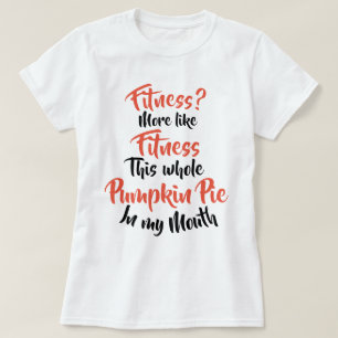 Camiseta Malhação? Mais gostam do tarte de abóbora intei