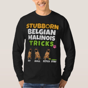 Camiseta Malinois Belgas-Teimosos Eu Canto Engraçado