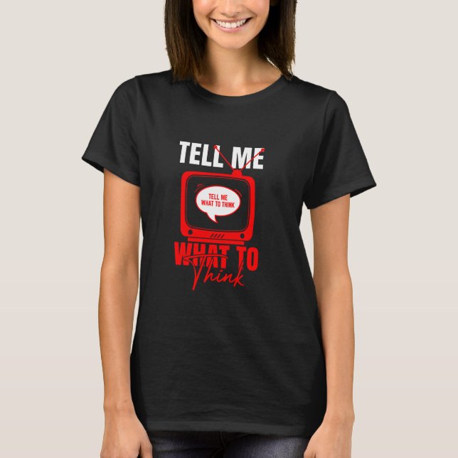 Camiseta MalSentiente Diga-me o que pensar em presentes par (Frente)
