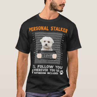 Camiseta Maltês Cachorro Pessoal, eu o seguirei onde