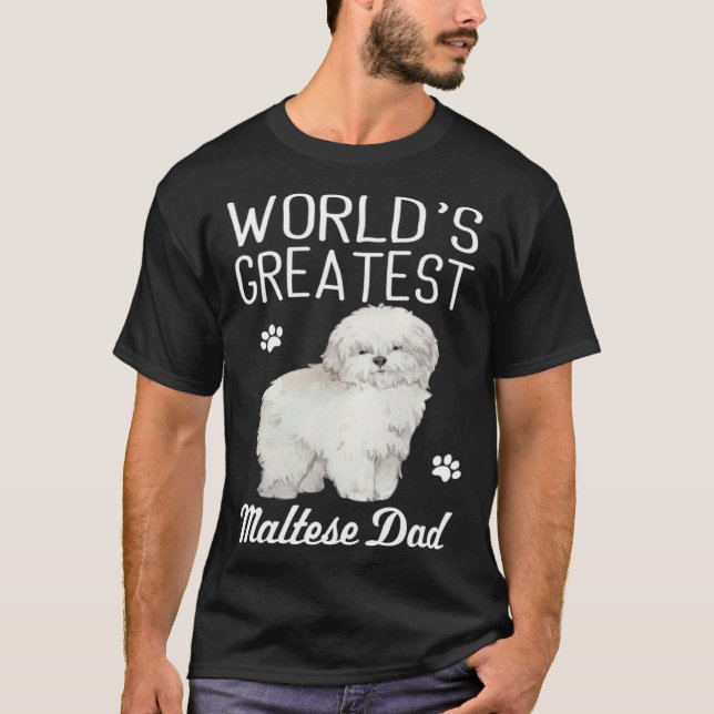 Camiseta Maltese Dad Dog  Greatest Maltese Dad (Frente)