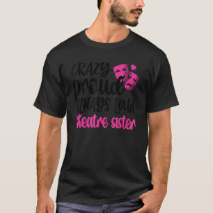 Camiseta Maluco Orgulho Sempre Alto Teatro Irmã Sis
