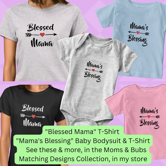Camiseta Mama Abençoada, Mãe Bebê Correspondendo (Criador carregado)