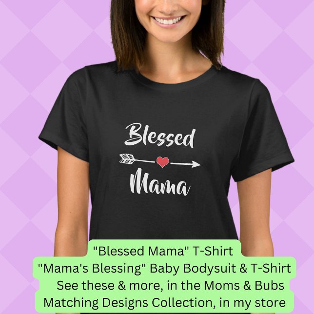 Camiseta Mama Abençoada, Mãe Bebê Correspondendo (Criador carregado)