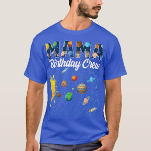 Camiseta Mama Aniversário Tripulação Exterior Sistema Solar