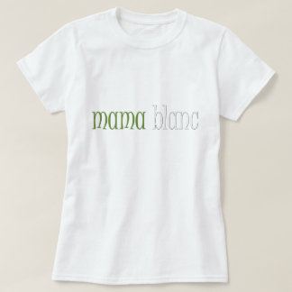 Camiseta Mama Blanc
