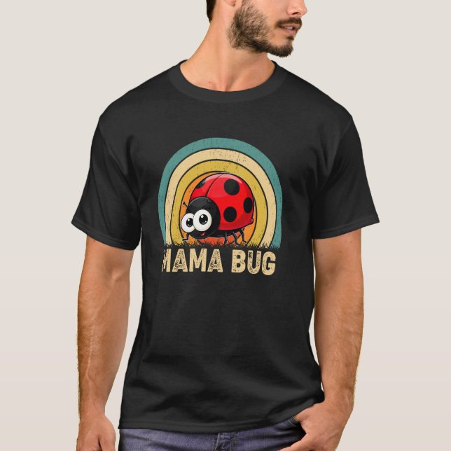 Camiseta Mama Bug Mãe Dia das Mães Ladybug Meninas Mulheres (Frente)