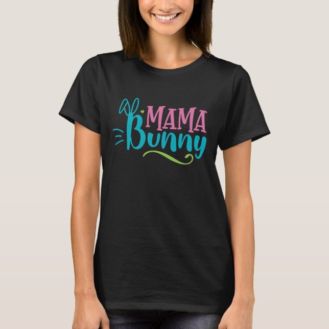Camiseta Mama Bunny Cute Páscoa (Frente)