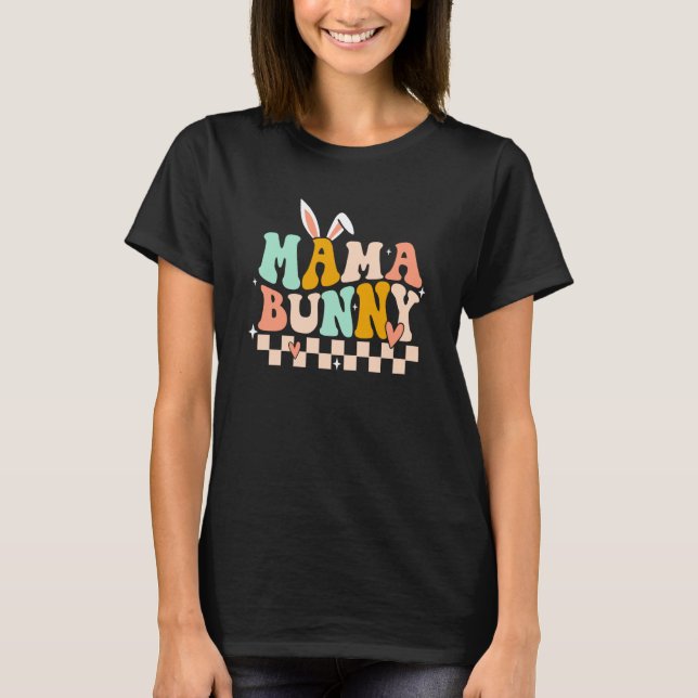 Camiseta Mama Bunny Rabbit Eggs Hunting Groovy Happy Easter (Frente)