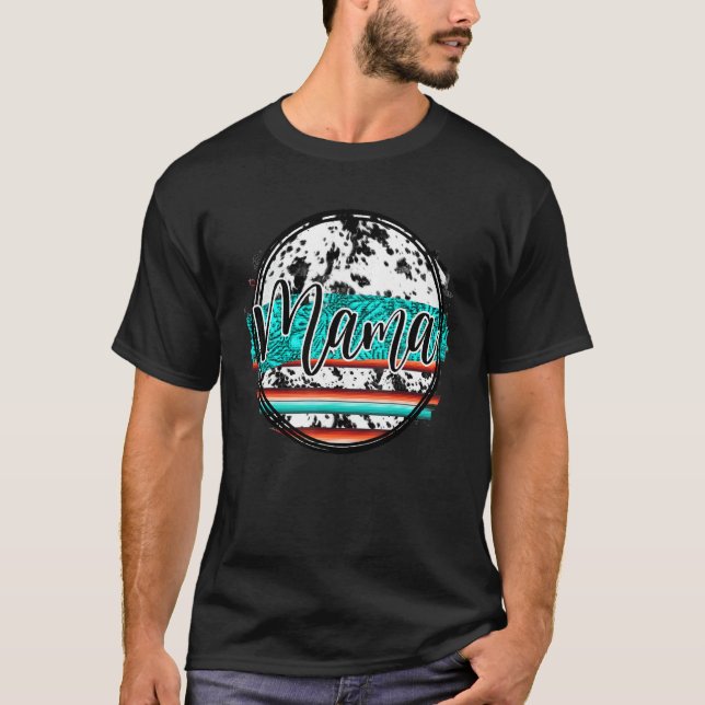 Camiseta Mama Cowhide Serape Turquesa Leopardo Rodeio Ocide (Frente)