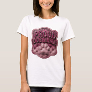 Camiseta MAMA DE CACHORRO ORGULHOSA Design Personalizado Ca
