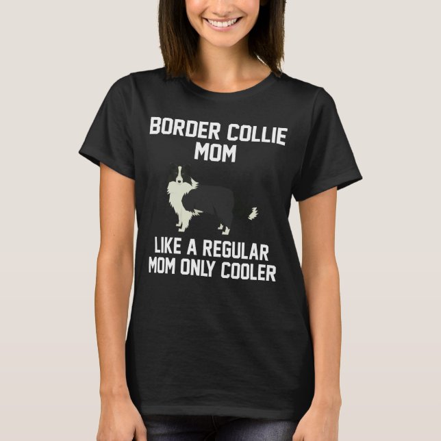 Camiseta Mamã engraçada de border collie (Frente)