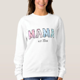 Camiseta Mama est Basic Sweatshirt