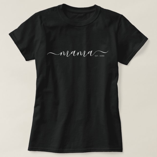 Camiseta Mama Estabelecida em Letra Manuscrita Pre (Frente do Design)