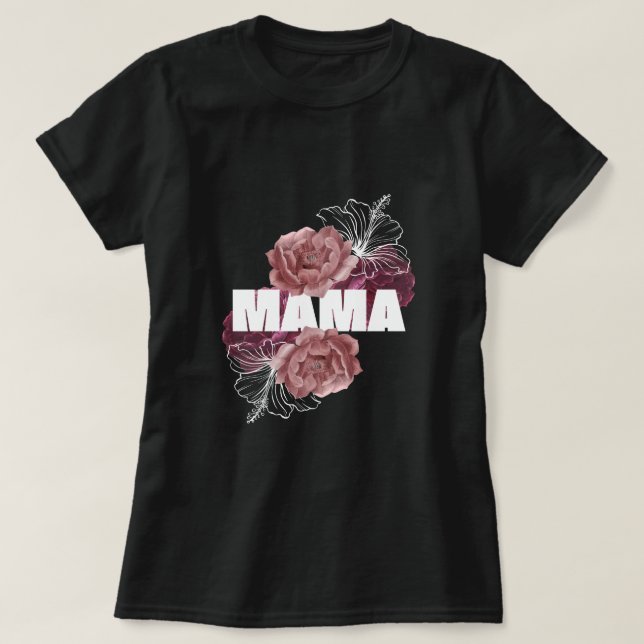 CAMISETA MAMA FLORAL, DIA DE AS MÃES (Frente do Design)