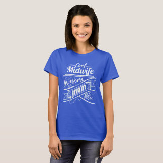 Camiseta Mamã impressionante da parteira legal