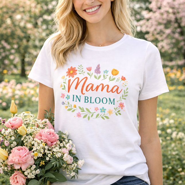 Camiseta Mama In Bloom Floral Spring Typography Design (Criador carregado)