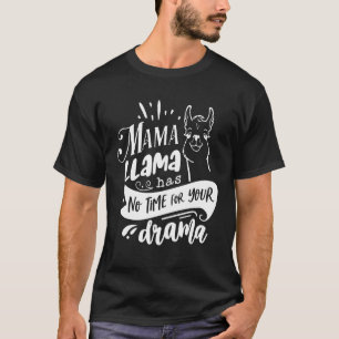 Camiseta Mama Lhama Não Tem Tempo Para o Seu Amante de Mãe