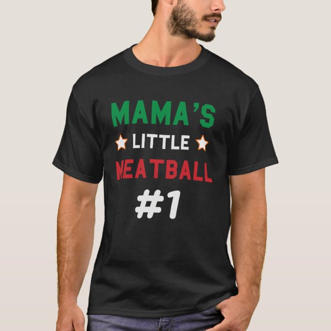 Camiseta Mama Little Meatball Italian Mom Sayings Boys Kids (Frente)