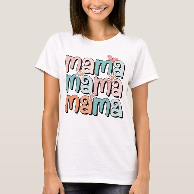 Camiseta mamã mamã mamã mamã presentes margarida (Frente)