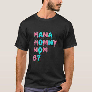 Camiseta Mama Mamãe Mãe Bruh 67 Meme Engraçado Gíria Gen Al