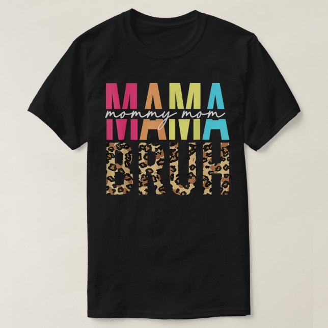 Camiseta MAMA MAMÃE MOM BRUH Engraçado Mãe Mães  (Frente do Design)