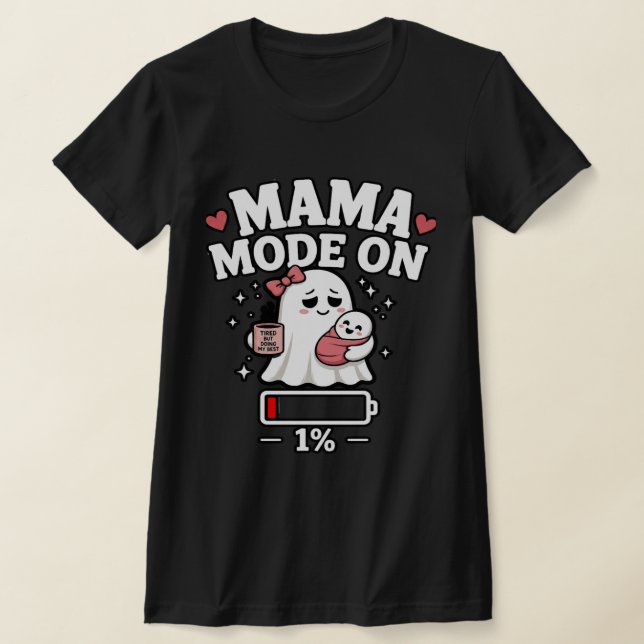 Camiseta Mama Mode Ativado (Postura )