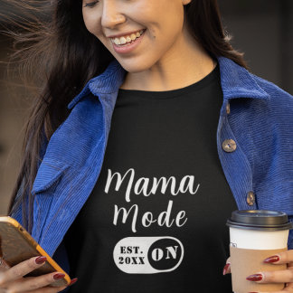 Camiseta Mama Mode ON  Est Year Minimalist Custom Mom