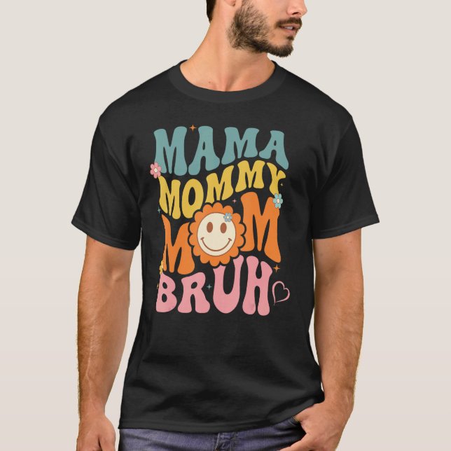 Camiseta Mama Mommy Mom Bruh mom mother_1 (Frente)