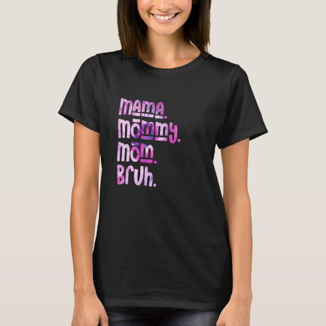 Camiseta Mama Mommy Mom Bruh Tie Dye Mother's Day  1 (Frente)