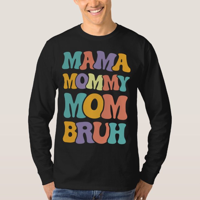 Camiseta Mama Mommy Mom Bruh Woman Mothers' Day retro groov (Frente)