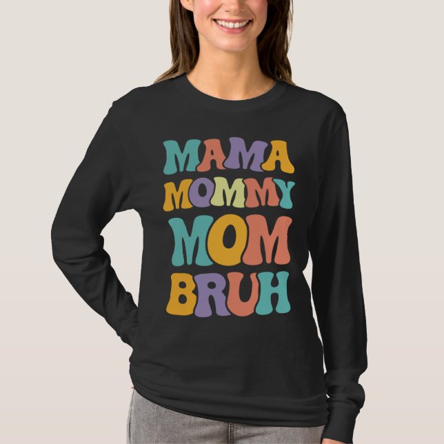 Camiseta Mama Mommy Mom Bruh Woman Mothers' Day retro groov (Frente)