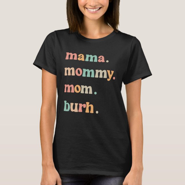 Camiseta Mama Mommy Mom Burh Mother s Day Groovy Retro Best (Frente)