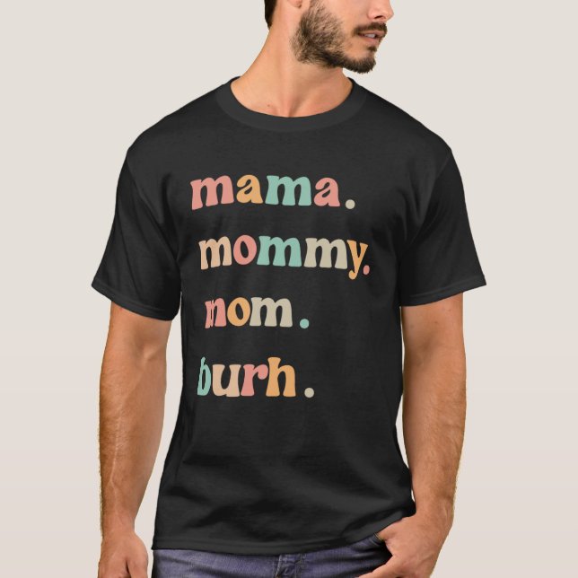 Camiseta Mama Mommy Mom Burh Mother s Day Groovy Retro Best (Frente)