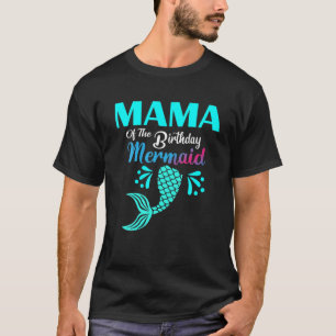 Camiseta Mama Of The Birthday Mermaid Matching Family Bday