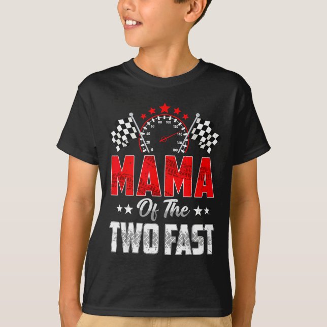 Camiseta Mama Of The Two Fast 2nd Birthday Racing Car Famil (Frente)