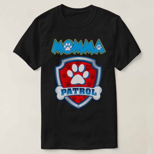 Camiseta Mamã Patrulha Cachorro Mãe Pai Engraçado Presente  (Frente do Design)