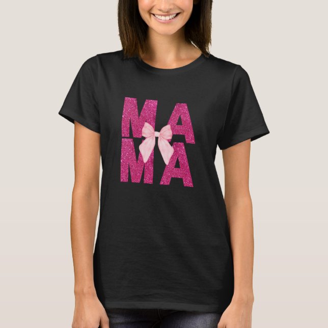 Camiseta Mama Rosa Glitter Arco Coquette Aestética Mãe (Frente)