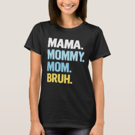 Camiseta Mama Shirt for Women Mama Mommy Mom Bruh Mother's 