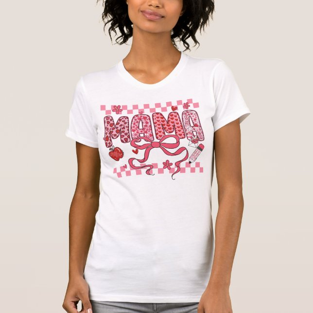 Camiseta Mama Valentine Teacher PNG (Frente)