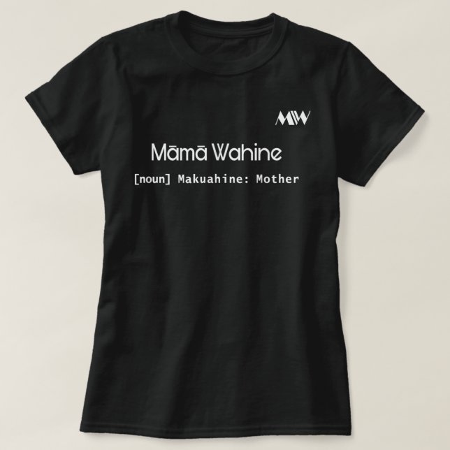 Camiseta Mama Wahine-Hawaiian Language Mother Mommy Women E (Frente do Design)